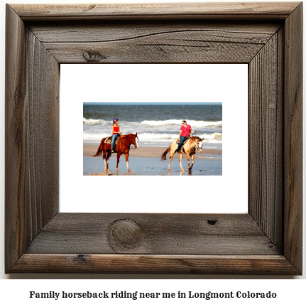 family horseback riding near me in Longmont, Colorado